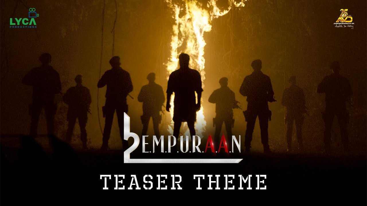 L2E Empuraan Teaser Theme | Mohanlal | Prithviraj Sukumaran | Deepak Dev | March 27 Release
