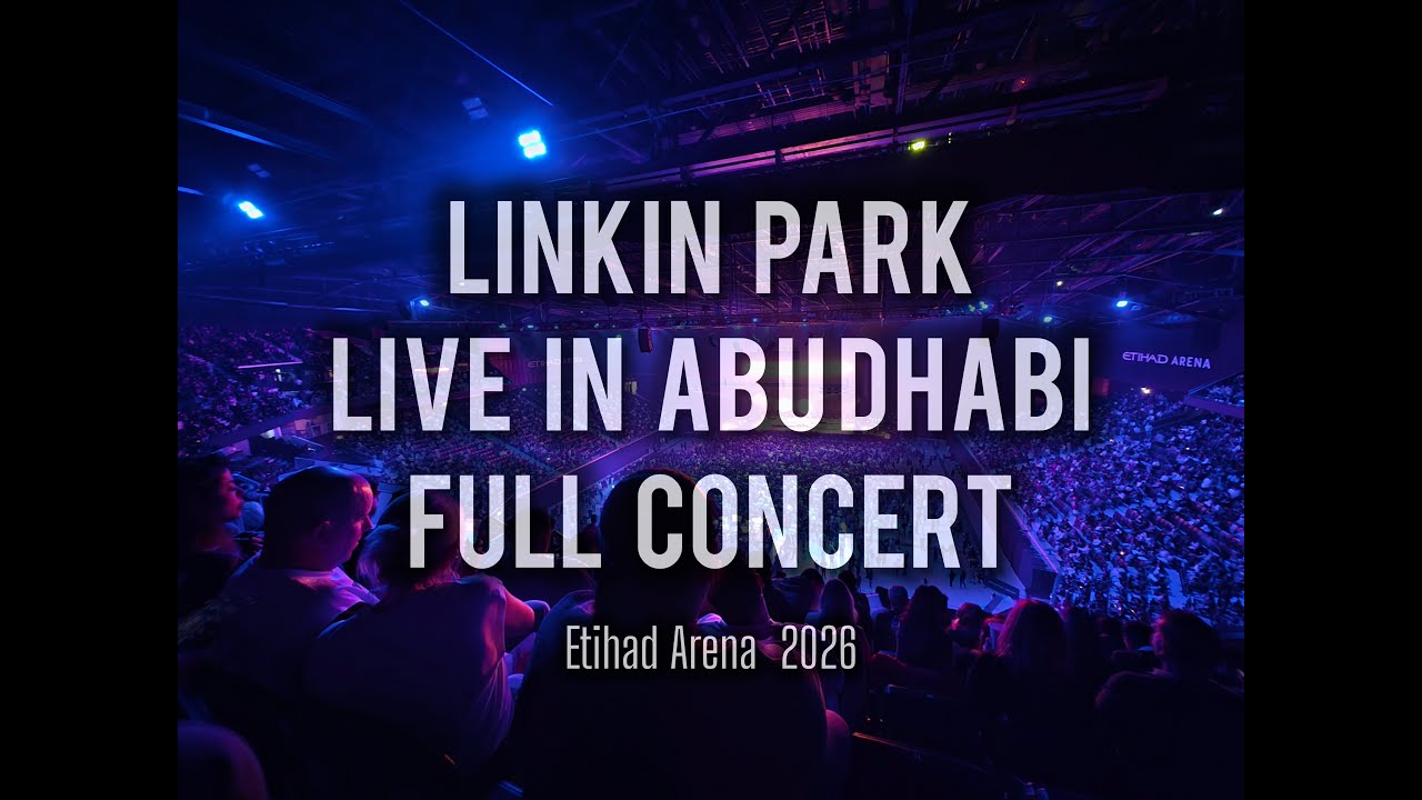 Linkin Park: From Zero World Tour 2026 | LIVE in Abu Dhabi (Full Concert)