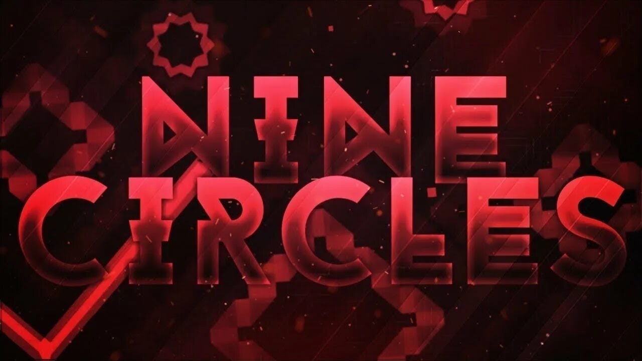 [Mobile] Nine Circles 100% (First Hard demon), Rebeat. Geometry dash 2.11