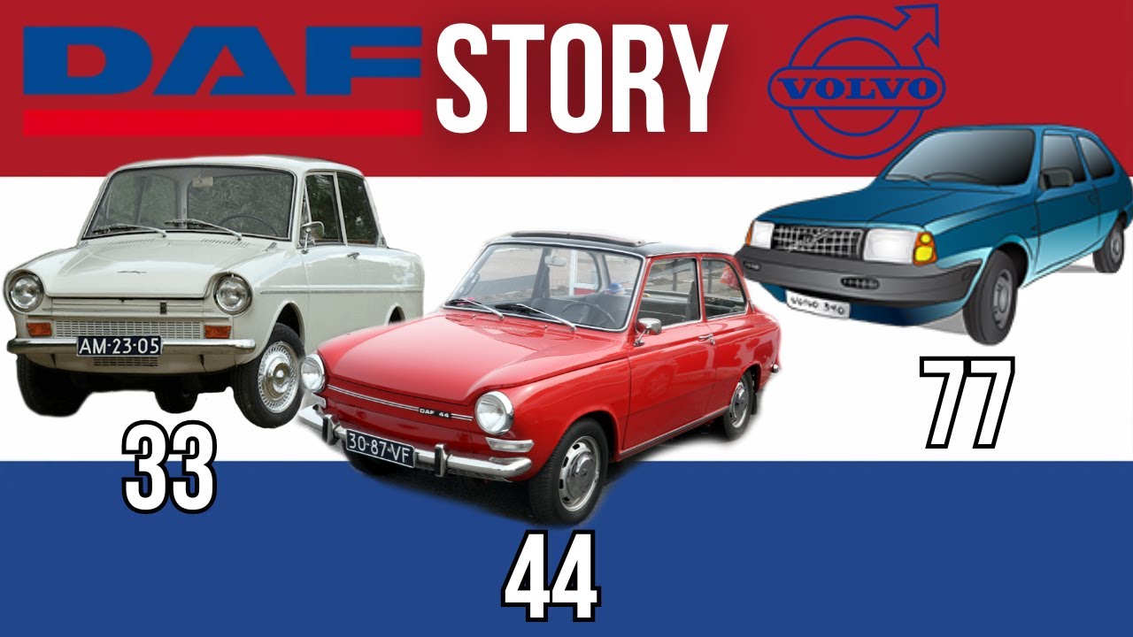 The DAF 33, 44, 77 Story + The End Of DAF Automobiles (Overtaken by Volvo)
