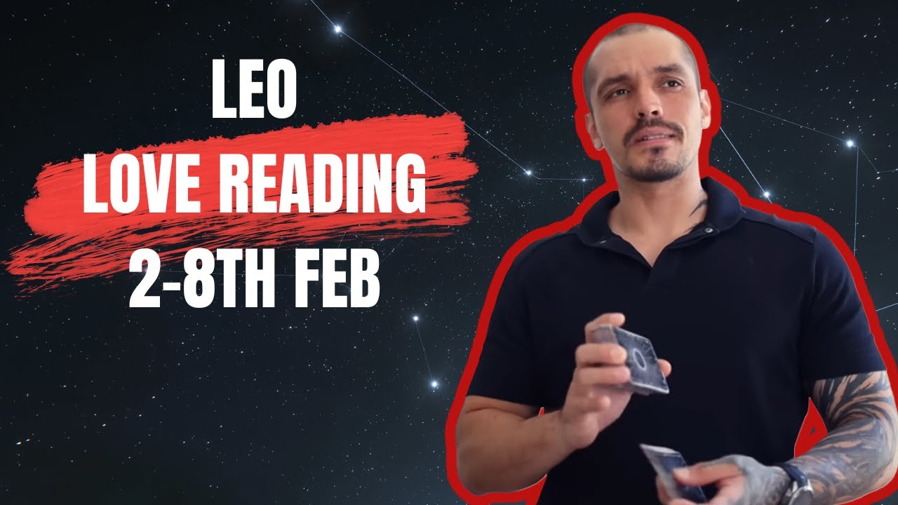 Leo: You’re Not Over Each Other - Just Evolving - Reunion is Inevitable | 2-8 Feb Tarot
