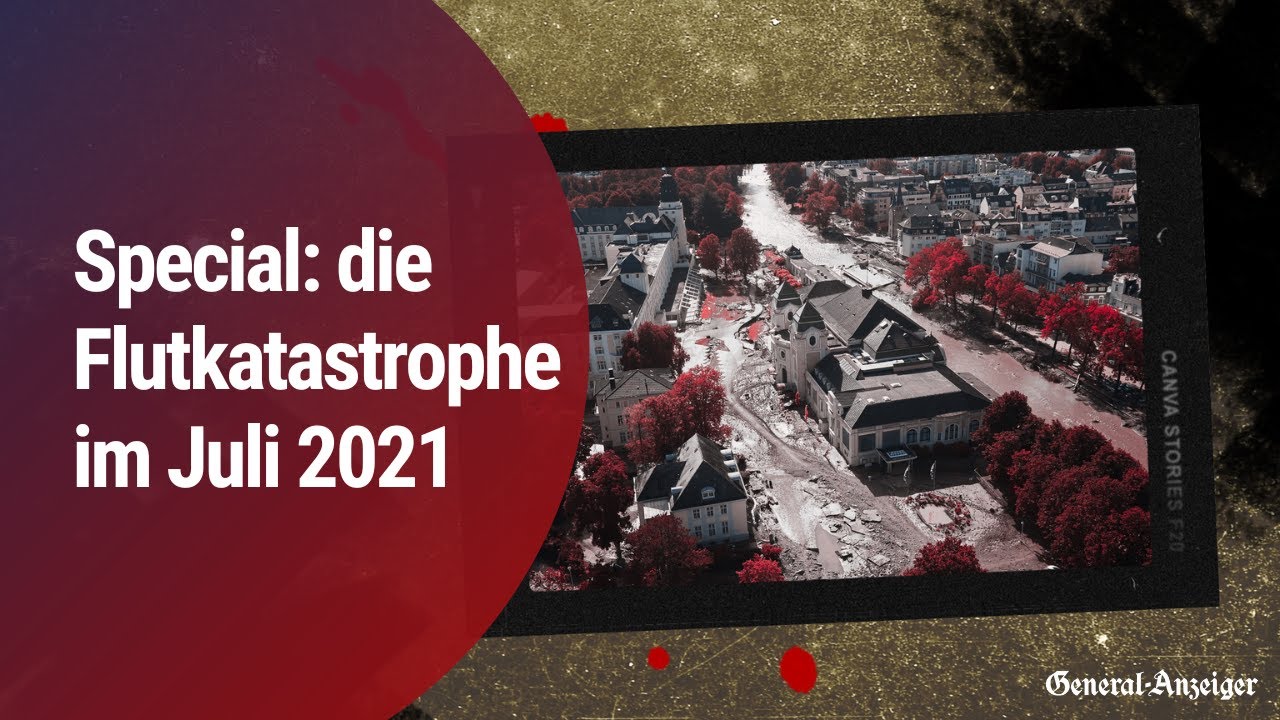 Akte Rheinland Special: Die Flutkatastrophe im Juli 2021| General-Anzeiger Bonn