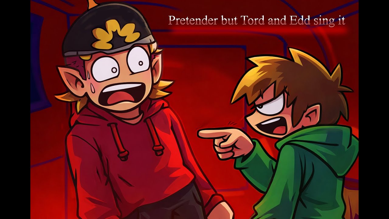 Pretender but Tord and Edd sing it