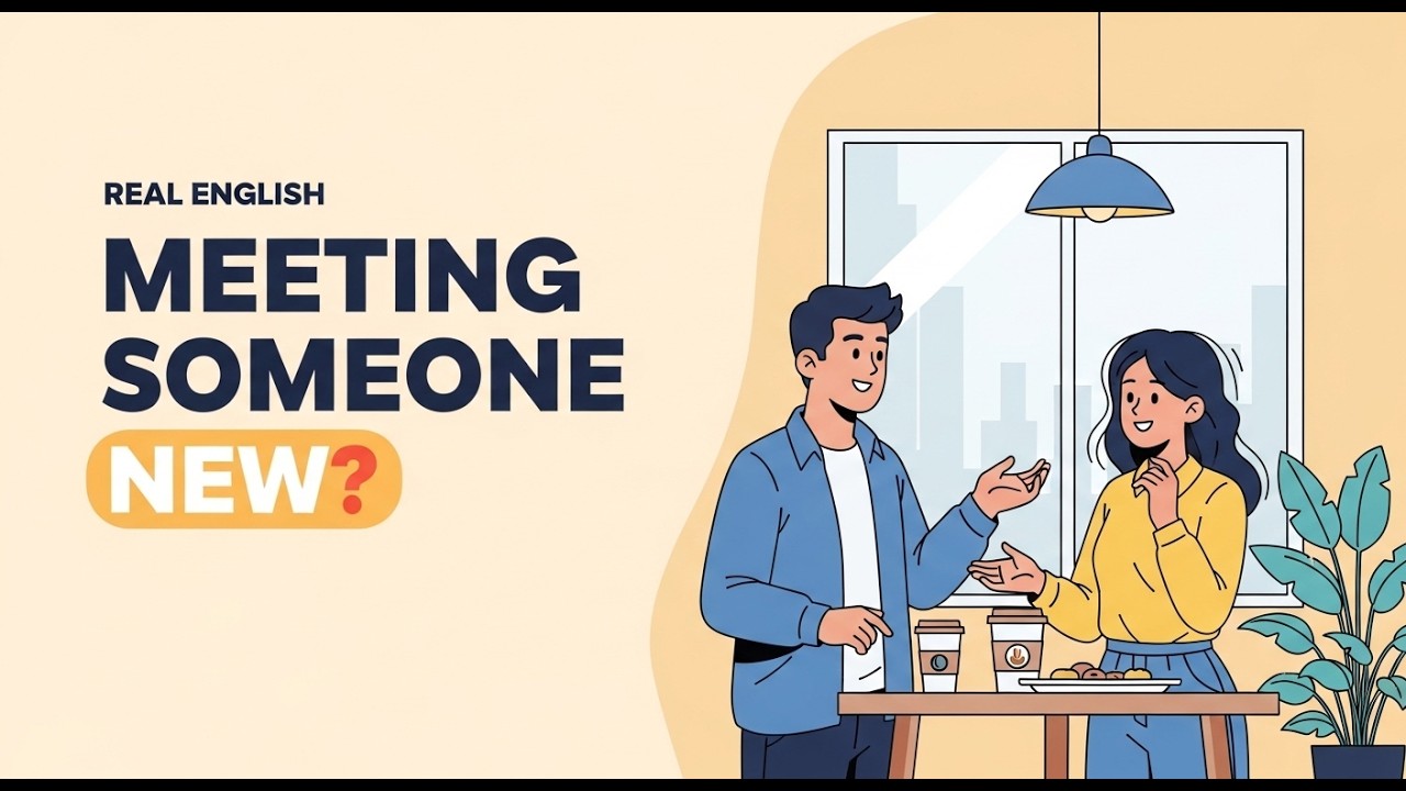 What to Say When You Meet Someone New in English | Speak English Easily