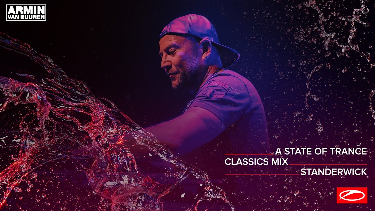 A State Of Trance Classics - Mix 013: STANDERWICK