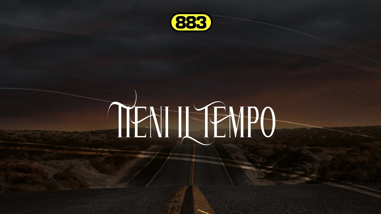 883 🎵 TIENI IL TEMPO (Testo)