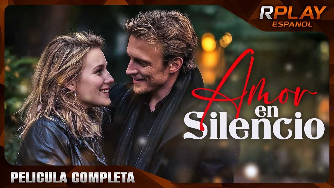 Amor en Silencio | Romance Pelicula Completa Español Latino