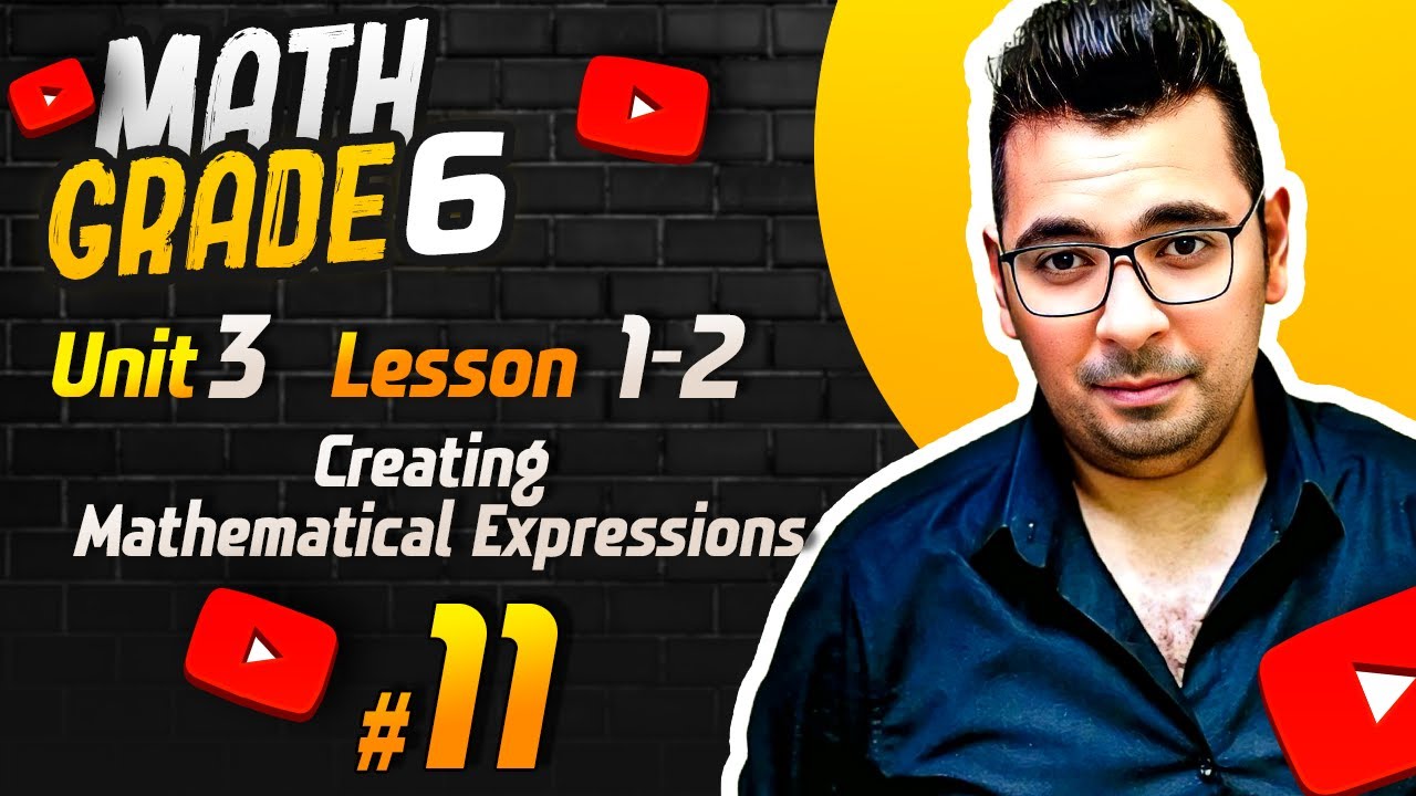 Math | grade 6 |Unit 3 | Creating Mathematical Expressions#حل_المعاصر