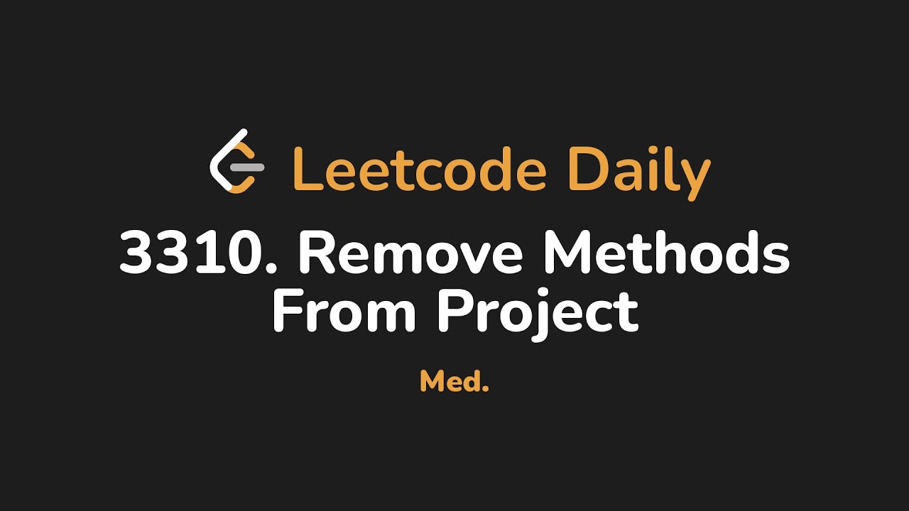 3310. Удаление методов из проекта | Leetcode Daily &mdash; Python