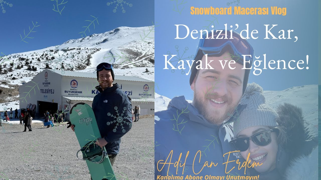 Denizli’de Kayak & Snowboard Çılgınlığı! 🏂⛷️ | Bol Kahkahalı Vlog