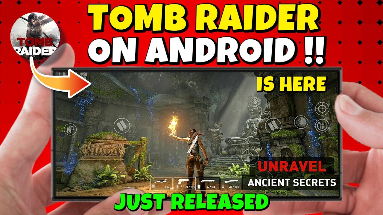 Мобильная версия Tomb Raider теперь доступна на Android | Официальный релиз в Play Store