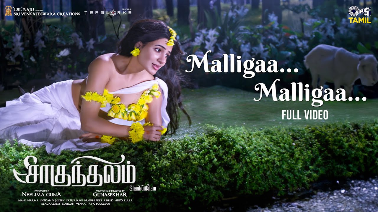 Malligaa Malligaa - Full Video | Shaakuntalam (Tamil) | Samantha Ruth Prabhu | Ramya Behara