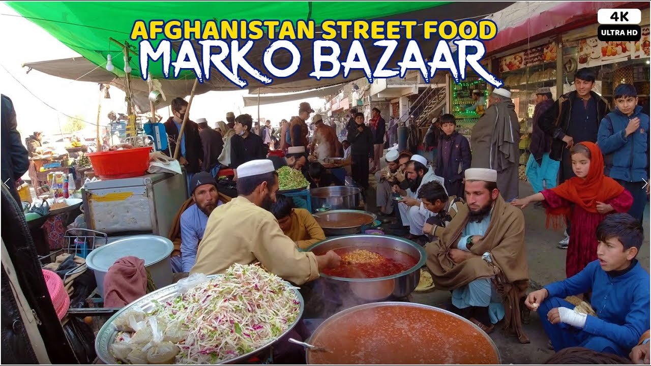 Marko Bazaar | Afghan Street food | 4K