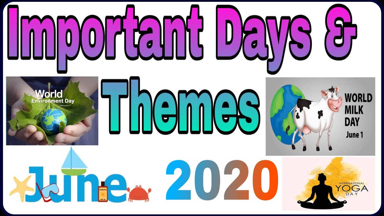 Important days and themes of june 2020 | National and international days of june 2020