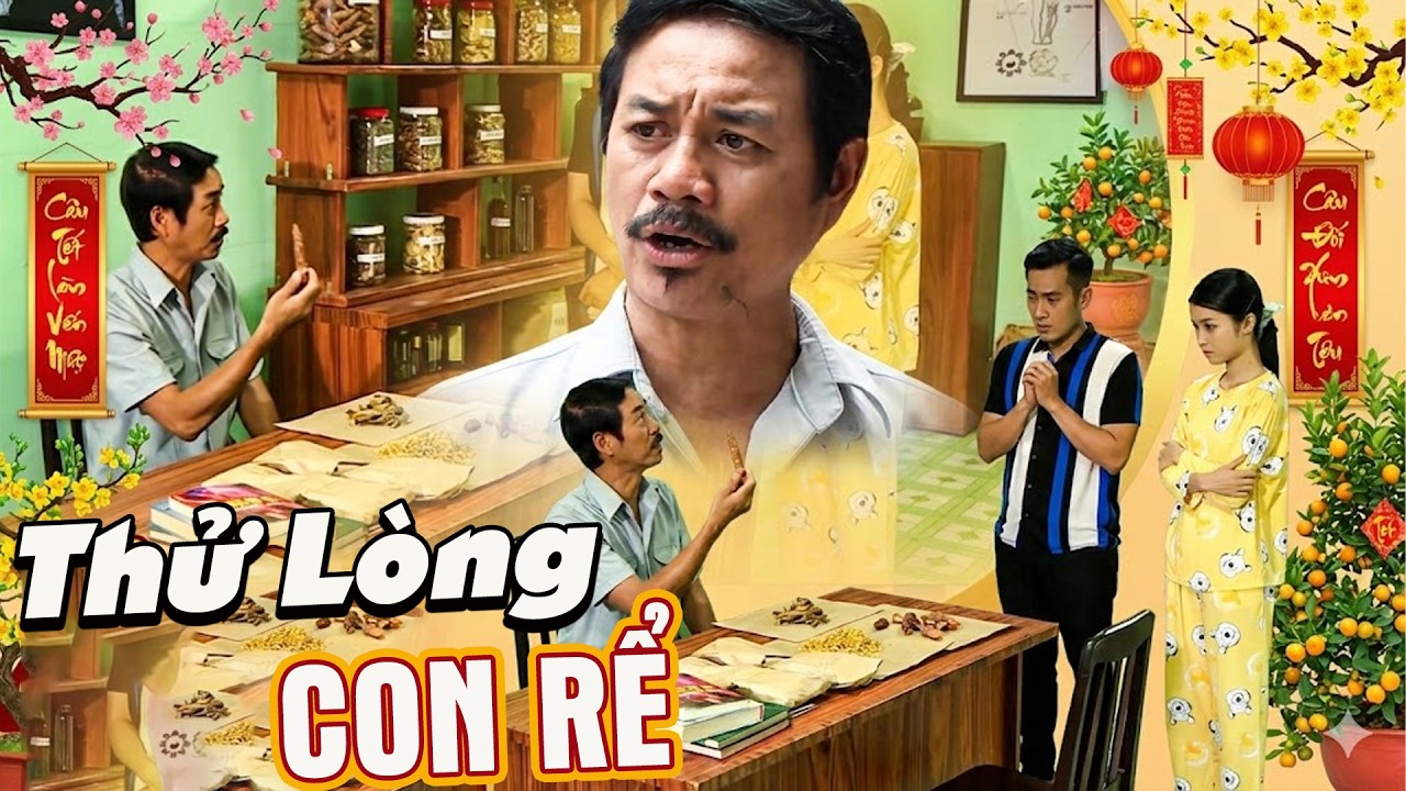 Hài Tết 2026 | THỬ LÒNG CON RỂ | Phim Hài Tết Mới Nhất | Phim Hài Tết | Hài Tết Mới Nhất 2026 | THVL