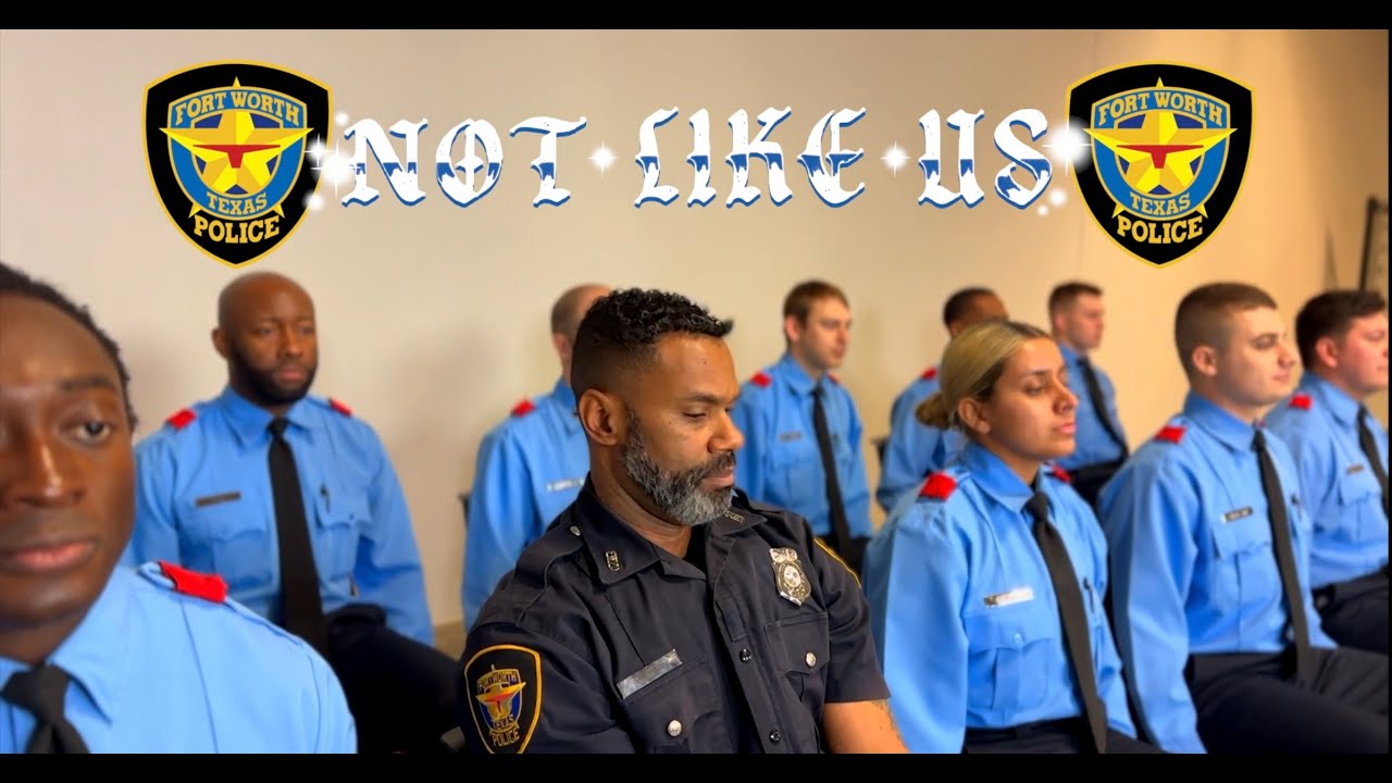 They Not Like Us - The Fort Worth PD version