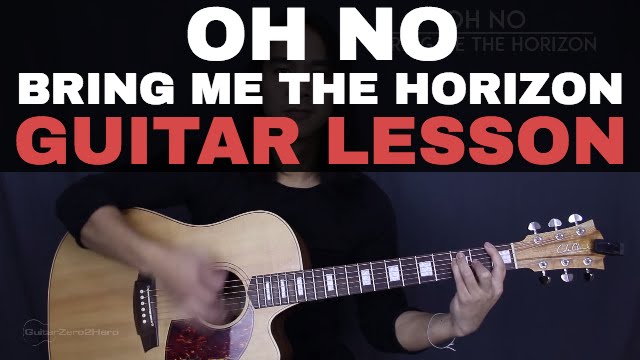 Oh No Bring Me The Horizon Guitar Tutorial Lesson Acoustic