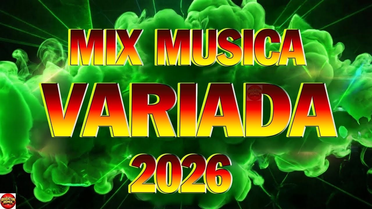 Mix Música Variada 2026 🎶 Canciones de Todos los Géneros 2026 | Éxitos Latinos para Todos #1