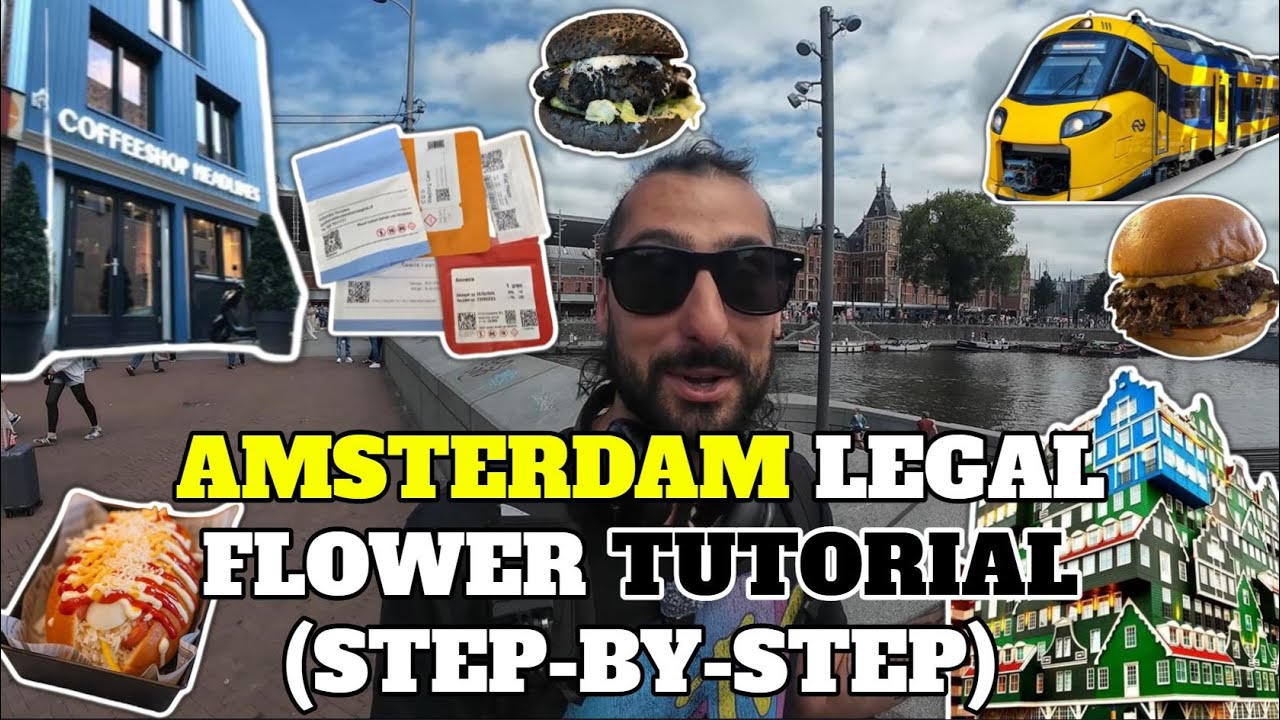 From AMSTERDAM To LEGAL FLOWER in 15 MINUTES (Step By Step TUTORIAL)+ MUNCHIES + Best SPOTS to CHILL