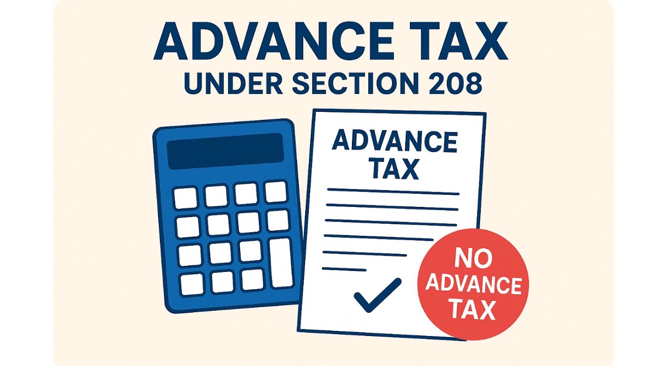 What is Advance Tax? | Section 208 Simplified for Students & Professionals
