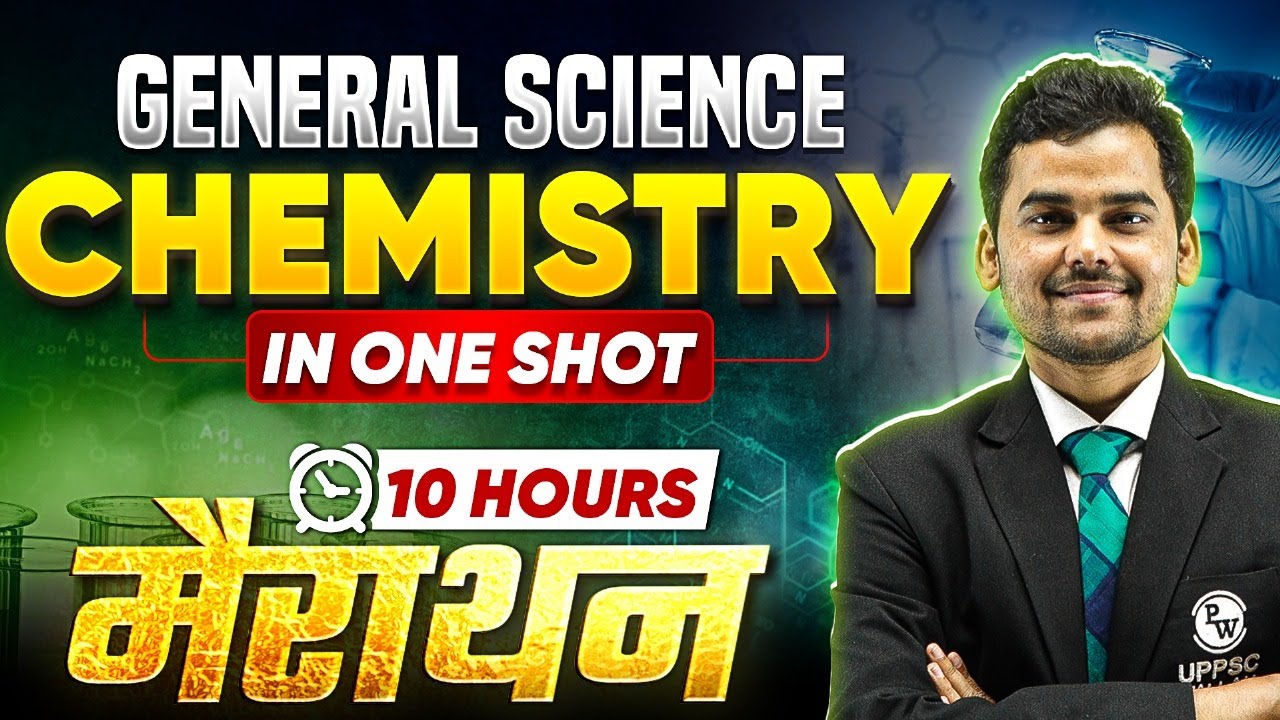 UPPSC Prelims 2024: Complete Chemistry in One Shot | General Science Marathon Class | By Yogi Sir