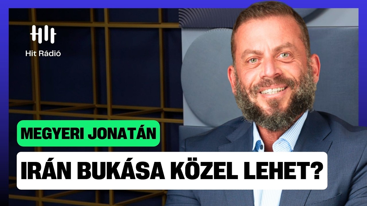 Valóban bukhat az iráni rezsim? - Megyeri Jonatán