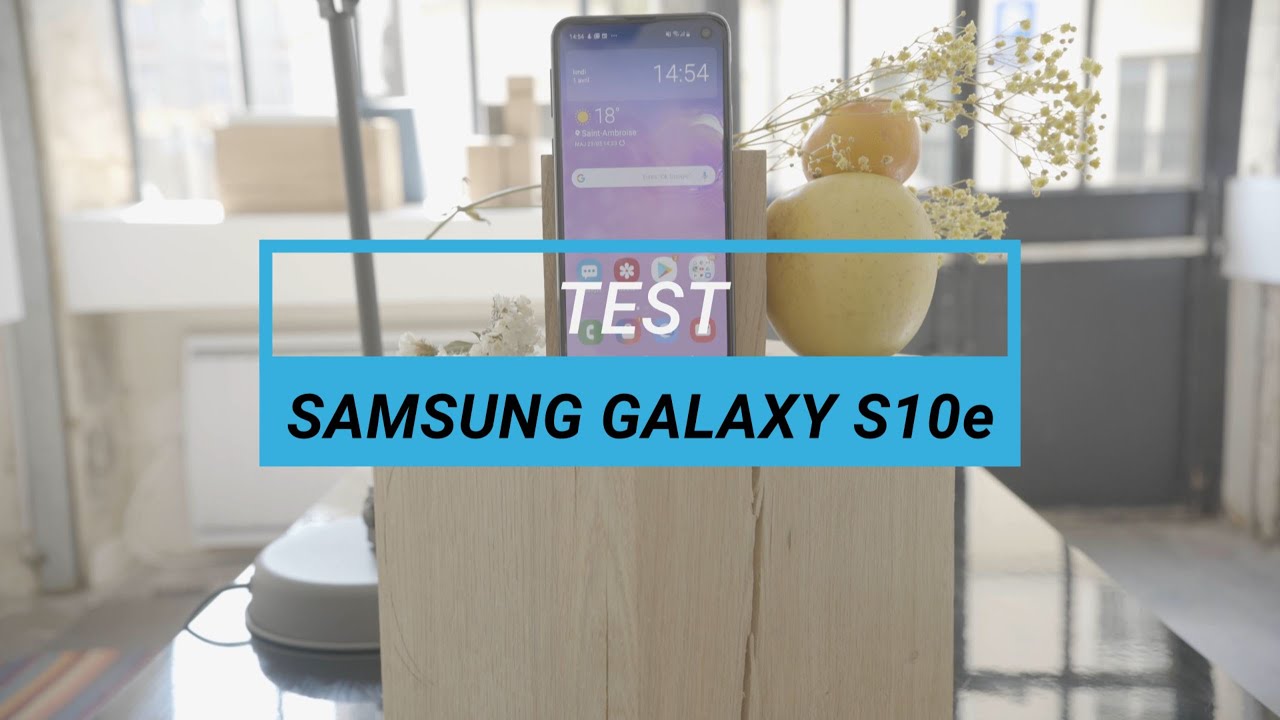 Test du Samsung Galaxy S10e : le meilleur des S10 dans un format compact