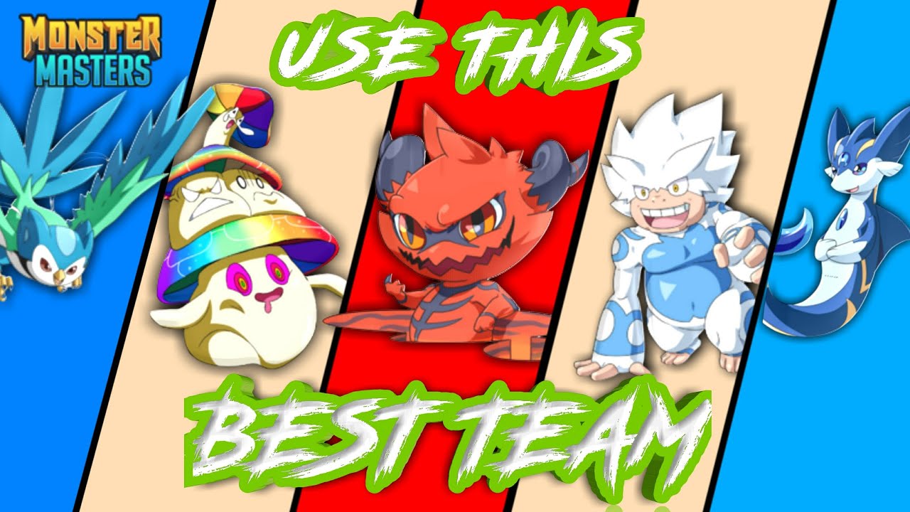 USE THIS BEST TEAM IN MONSTER MASTERS