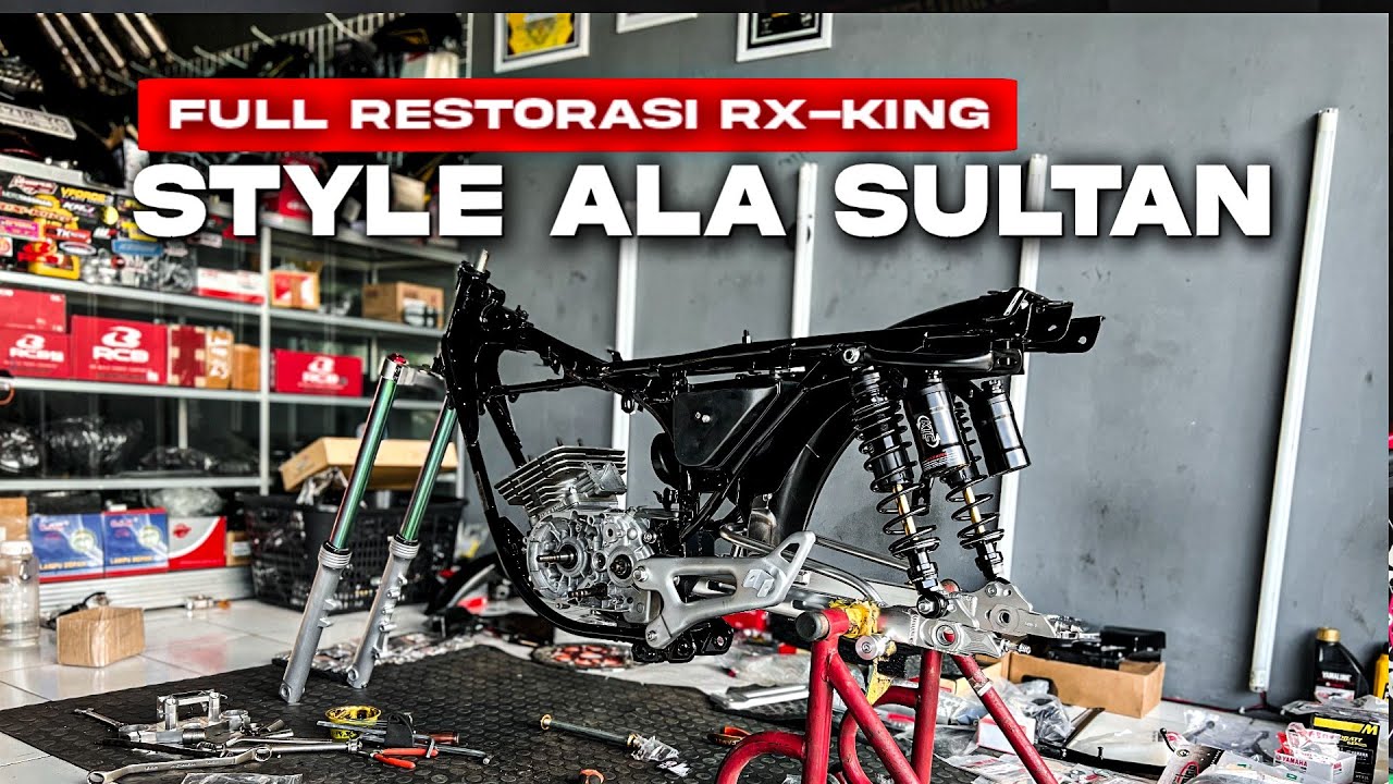 PART1❗ PROSES PERAKITAN RX-KING STYLE BANDUNG 🔥 PESENAN BOSS PANGANDARAN 👑