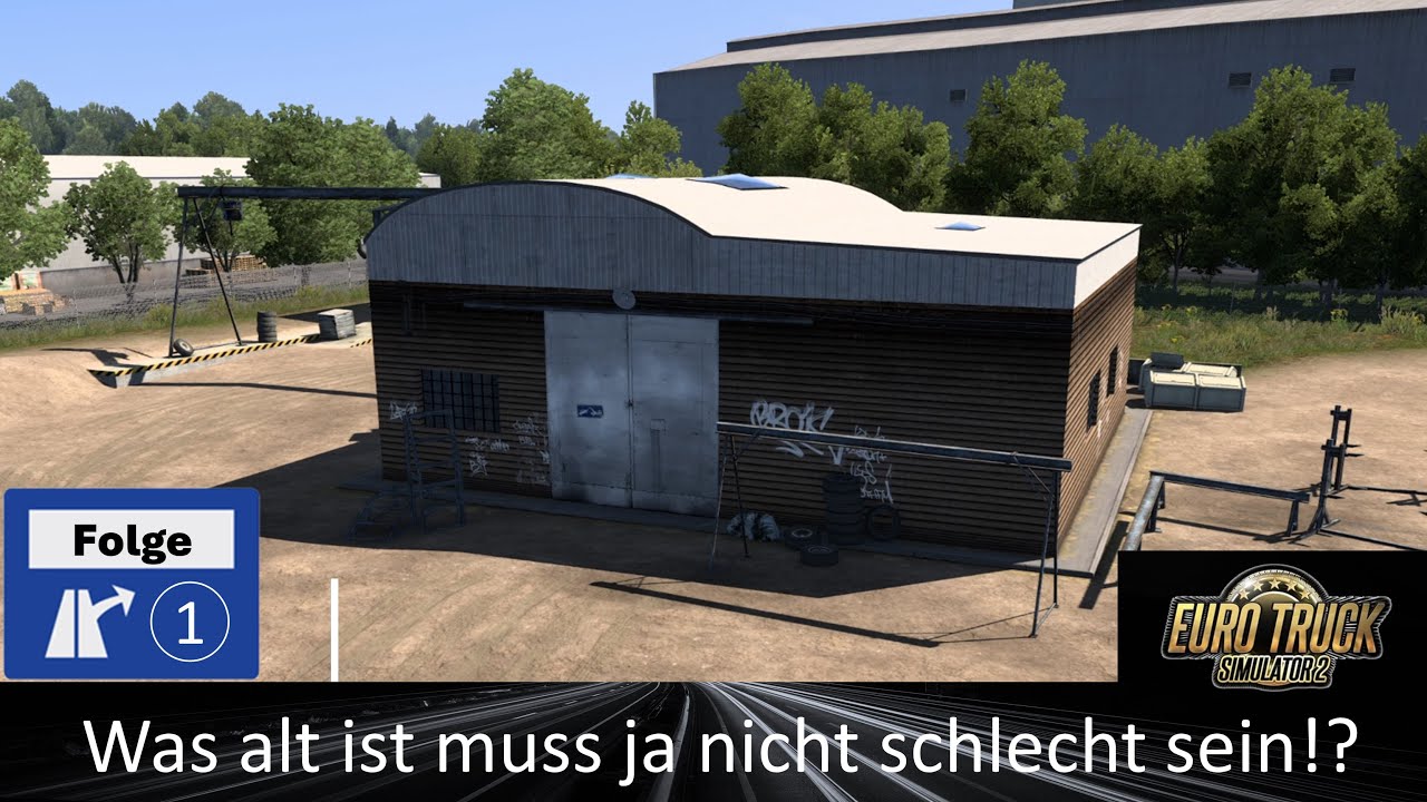 ETS2 #001 - Was alt ist muss ja nicht schlecht sein... - #ETS2 #letsplay #deutsch
