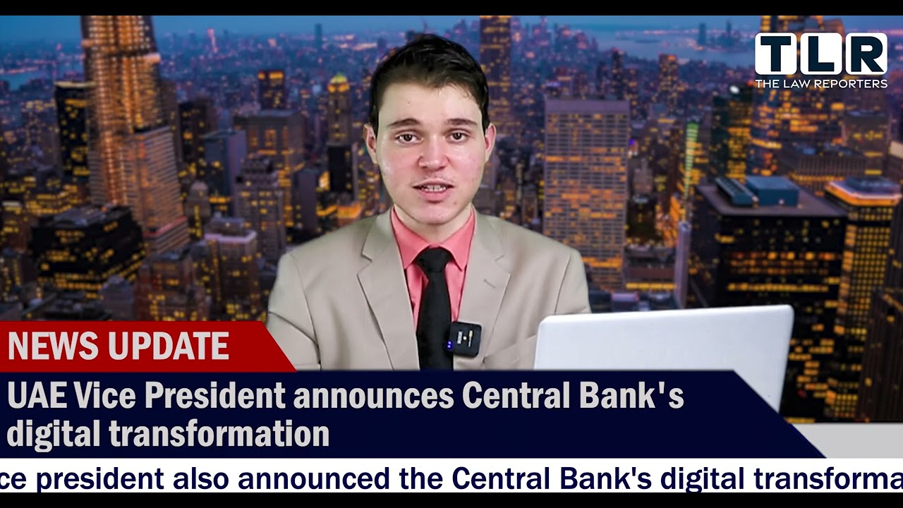 UAE Vice President announces Central Bank's digital transformation