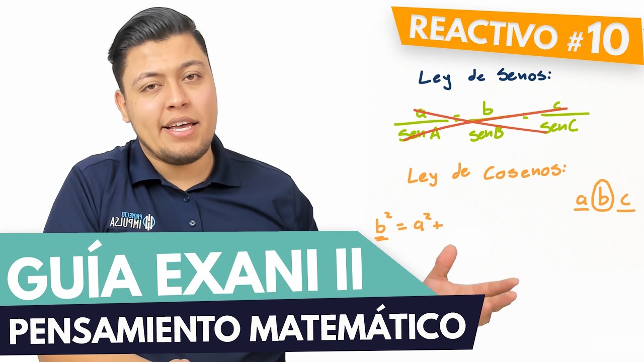 GUÍA EXANI II 🎓 Reactivo 10 | Pensamiento Matemático | UABC | UV | UAEMEX | UADY | UAEH