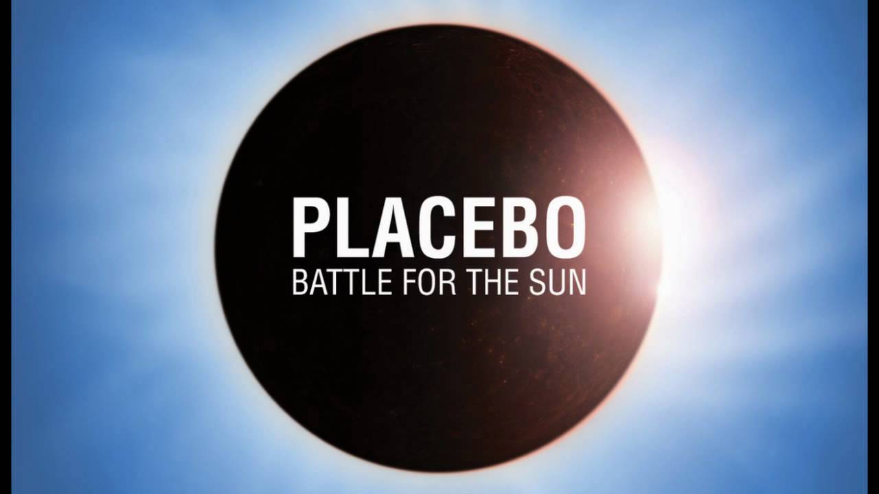 Placebo - Battle For The Sun [HD 720p]