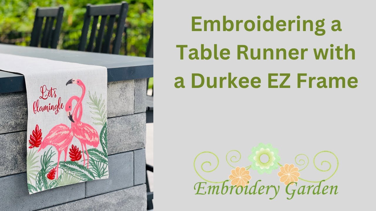 Embroidering a Table Runner with a Durkee Hoops EZ Frame