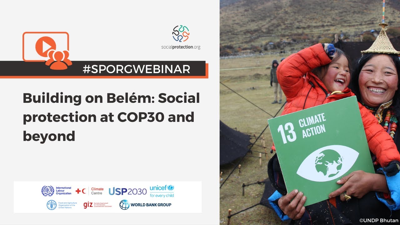 Building on Belém: Social protection at COP30 and beyond