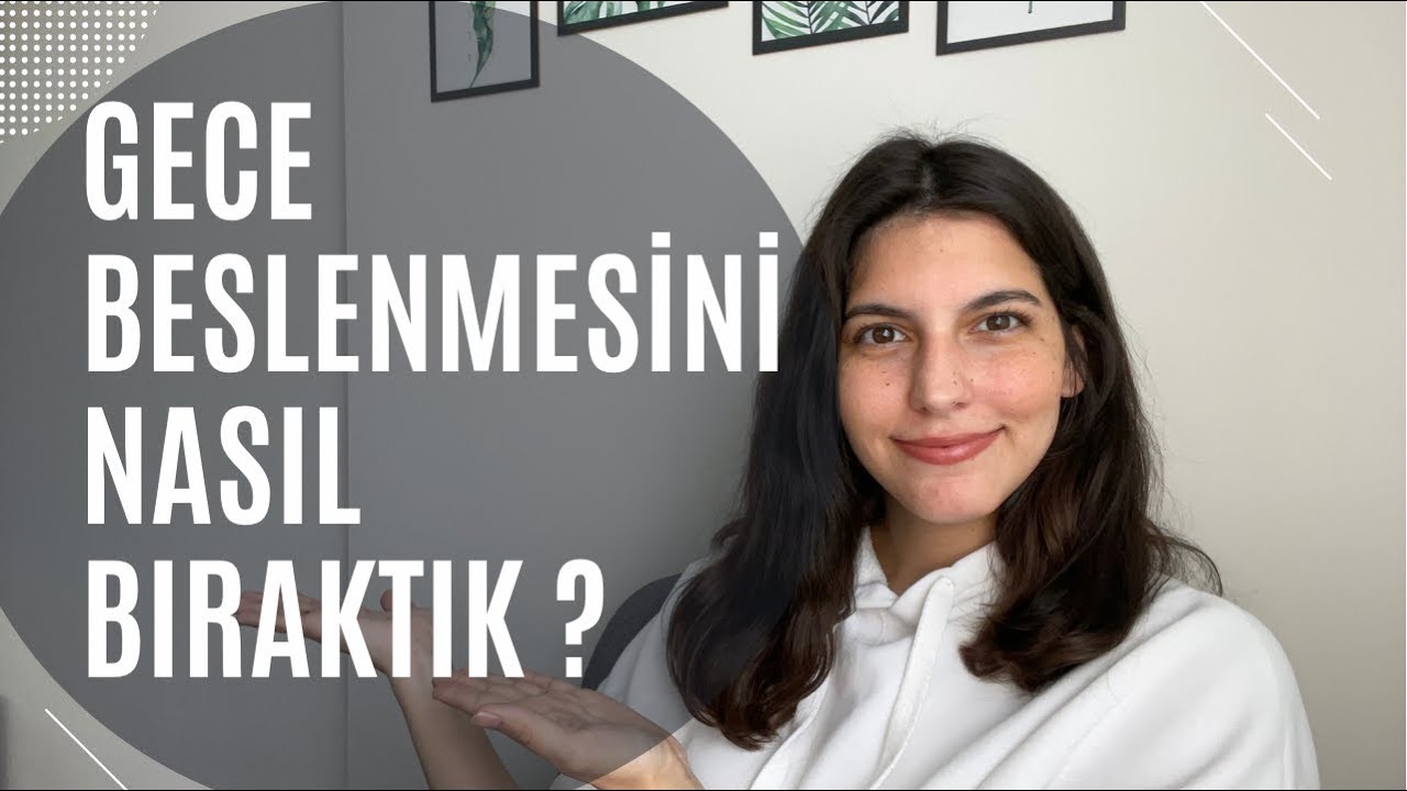 GECE BESLENMESİNİ NASIL BIRAKTIK ? | BEBEKLERDE GECE BESLENMESİ NE ZAMAN BIRAKILMALI | DELİKSİZ UYKU