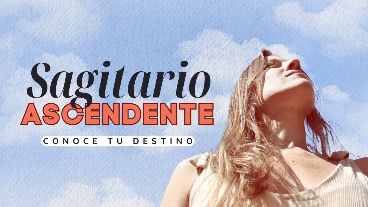 Significado ASCENDENTE SAGITARIO ♐ | Viniste a ser abundante🏹