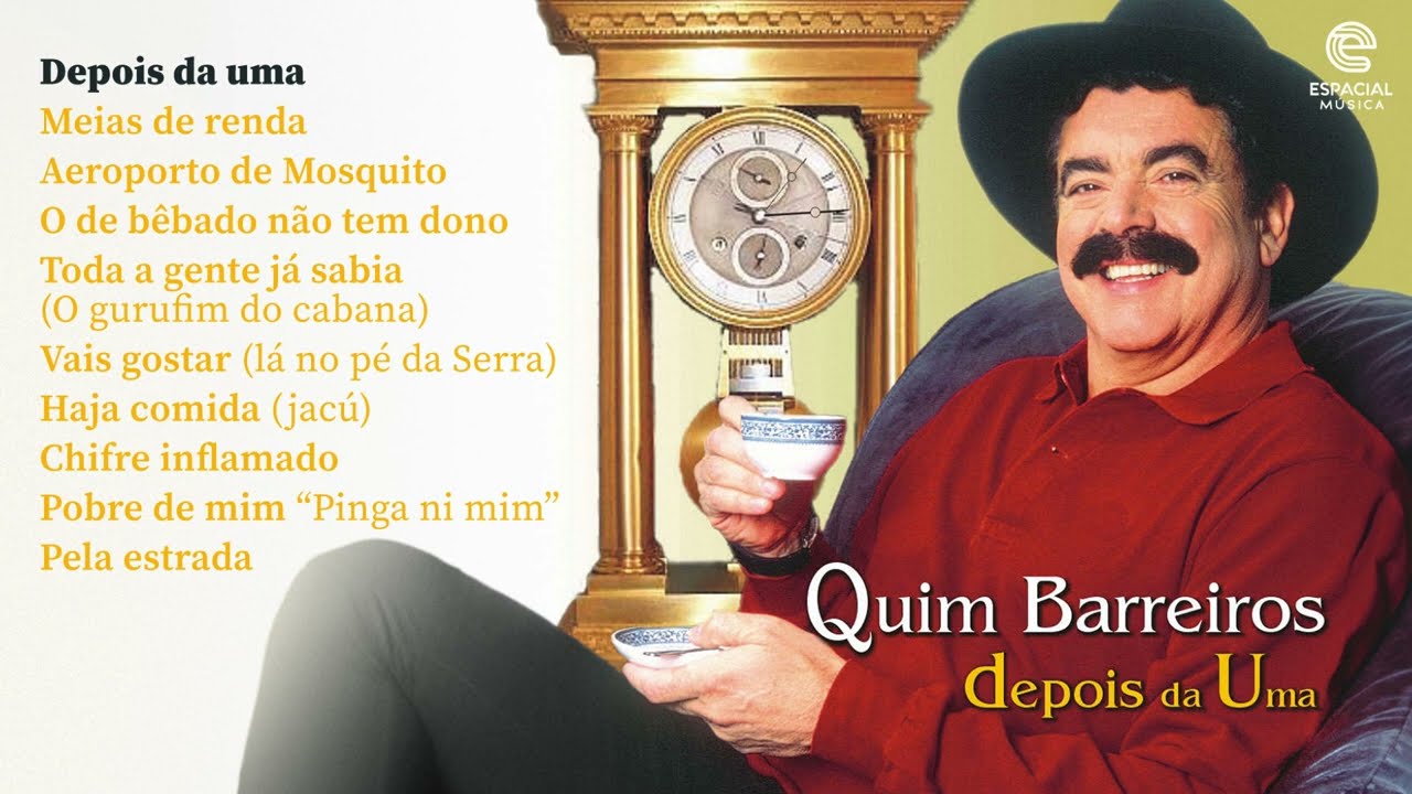 Quim Barreiros – Depois da uma (Full album)