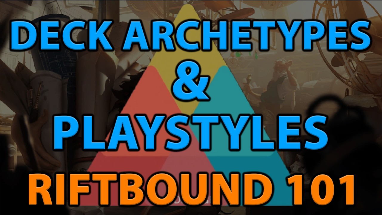 Riftbound DECK ARCHETYPES & Selecting Your Legend - Riftbound 101