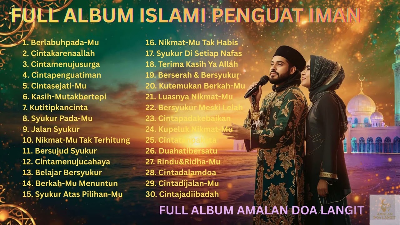 Full Album Religi Islami Terpopuler 🌿 Lagu Islami Penyejuk Jiwa Untuk Menguatkan Iman Setiap Hari