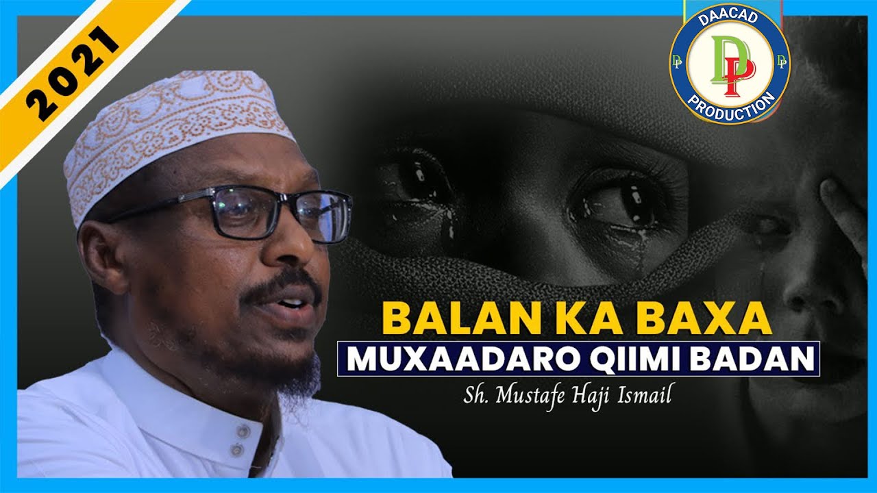TILMAAMAHA AWLIYADA ALLE IYO DADKA SAALIXIINTA AH || Sh Mustafe Ismaaciil Haaruun