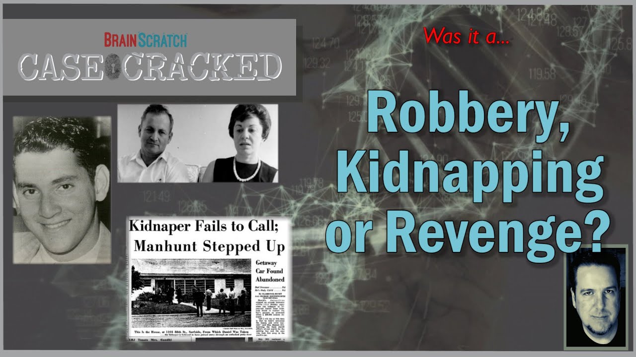 Case Cracked: Robbery, Kidnapping or Revenge?