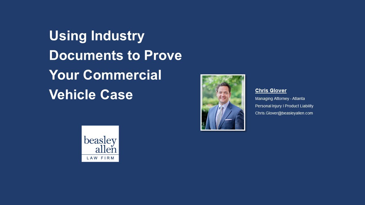 Using Industry Documents to Prove Your Commercial Vehicle Case Webinar