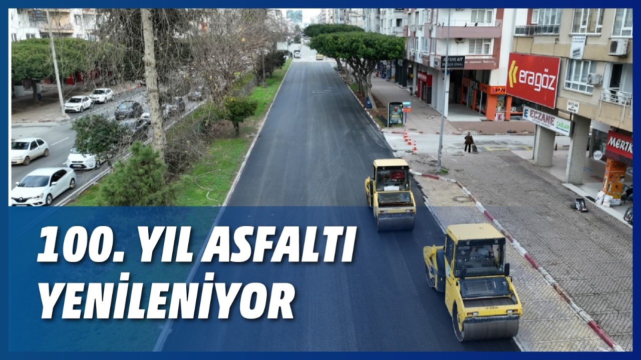 100. YIL ASFALTI YENİLENİYOR