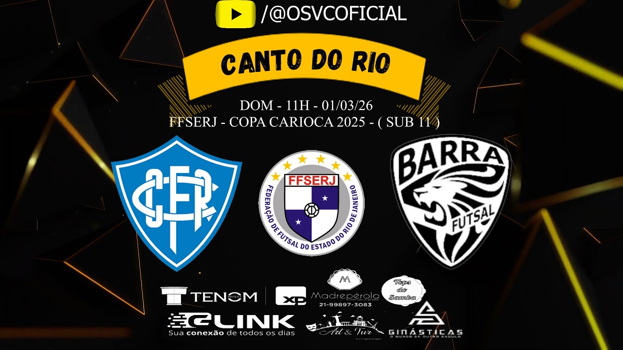 CANTO DO RIO X BARRA FUTSAL  - SUB 11 - FFSERJ - COPA CARIOCA 2025 - 01/03/26 - DOM - AO VIVO