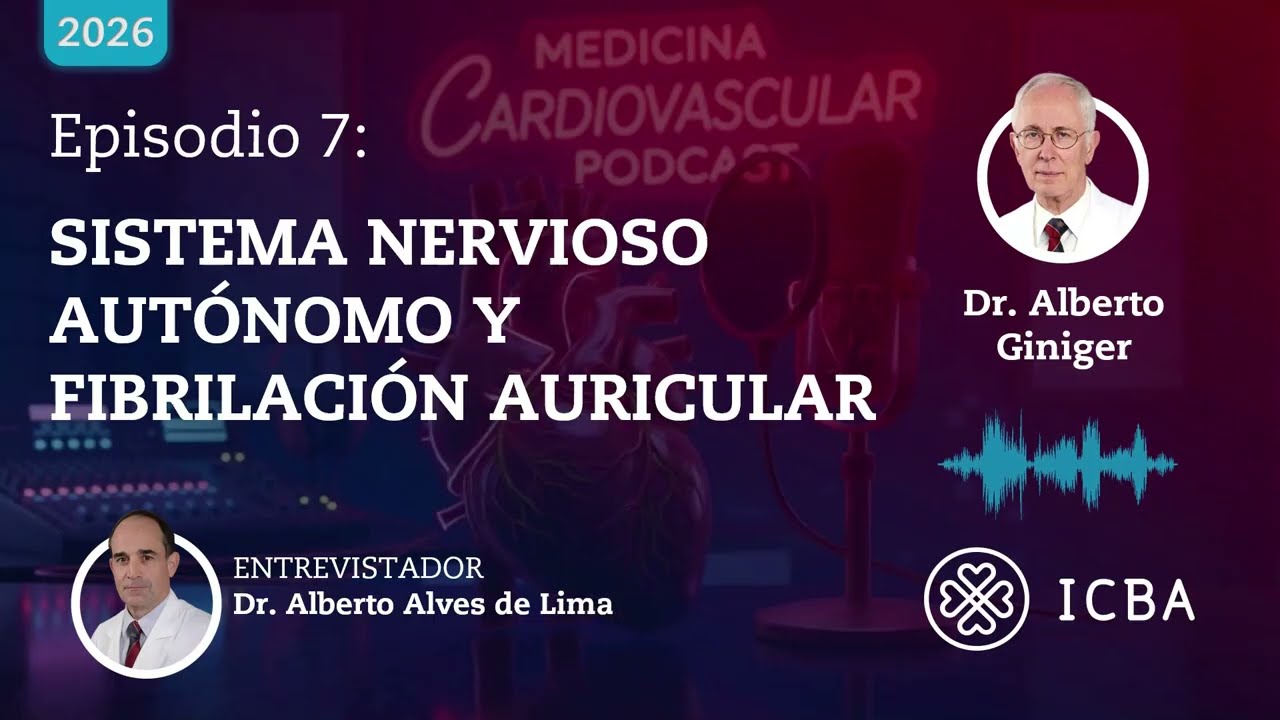 Sistema Nervioso Autónomo y Fibrilación Auricular - Dr. Alberto Giniger