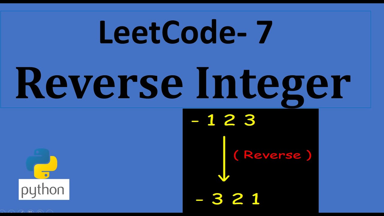 Leetcode #7 - Reverse Integer | Python