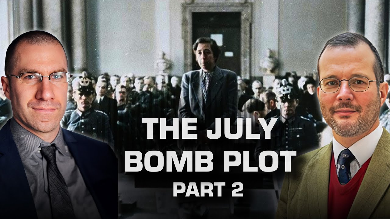 Killing Hitler: The July Bomb Plot (Part2) - WW2 Podcast Episode: 49