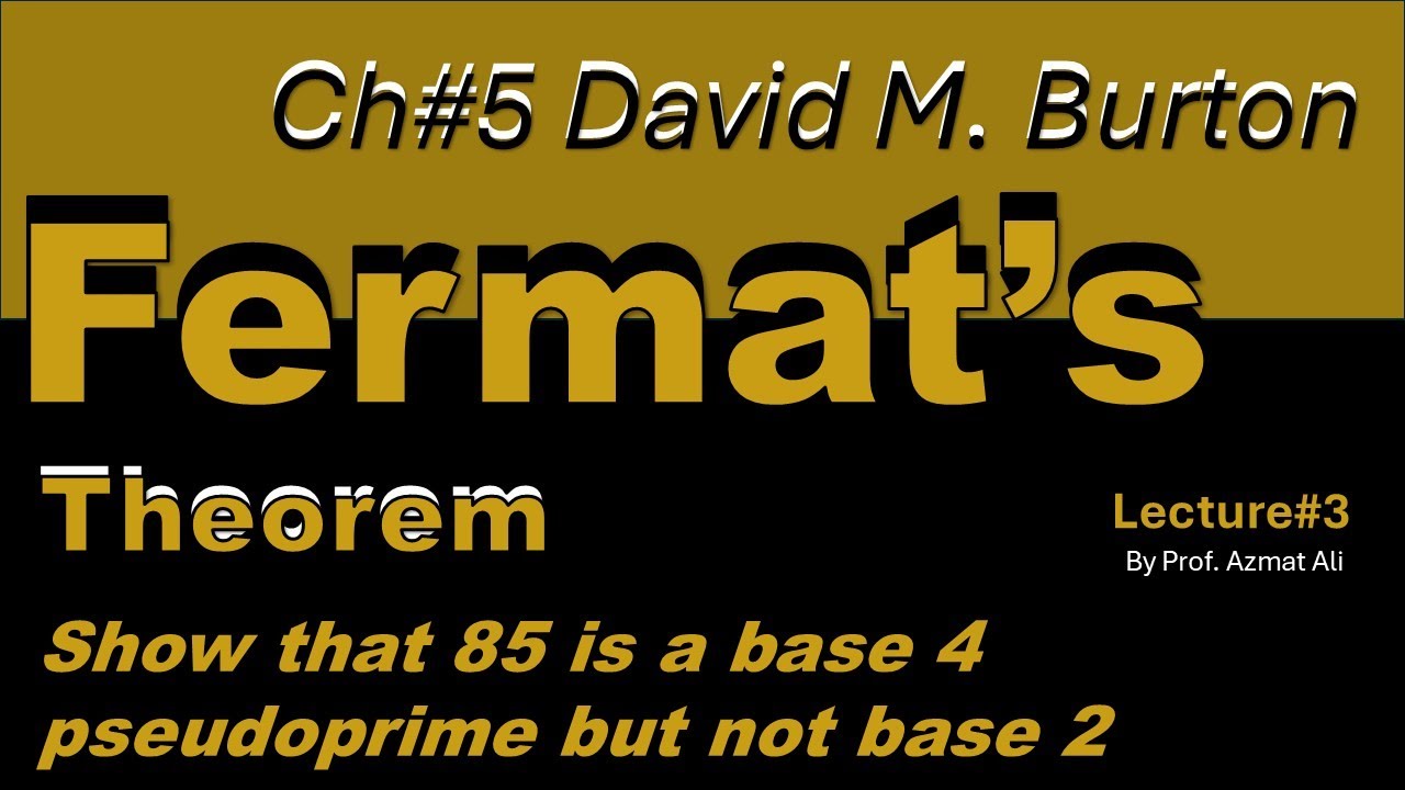 3. General Definition of Pseudoprimes | Why 85 Is Base 4 but Not Base 2 | Number Theory by M. Burton