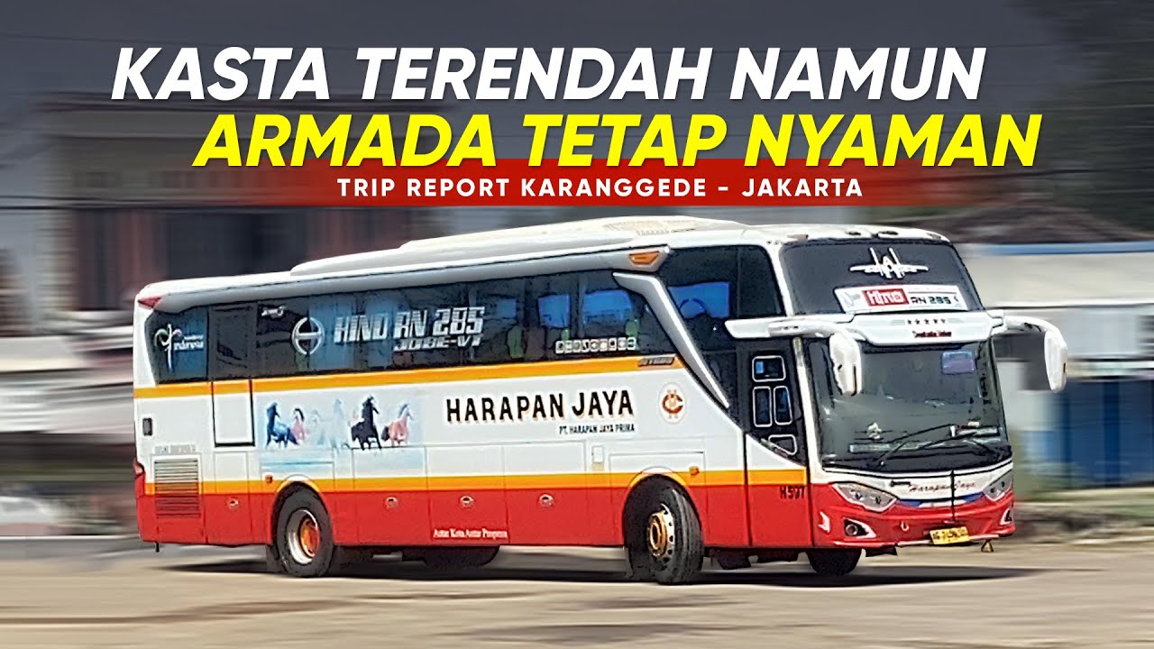 WALAU JALAN PELAN NAMUN BISA DIANDALKAN DAN NYAMAN || Trip Harapan Jaya Karanggede - Jakarta
